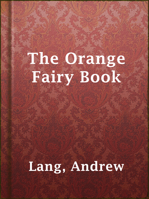 Title details for The Orange Fairy Book by Andrew Lang - Wait list